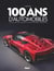 100 ans d'automobiles (3e édition)
