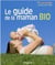 Le guide de la maman bio