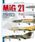 Le MiG 21 - le Mikoyan-Gourevitch "Fishbed", 1955-2010