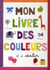 Mon livre des couleurs et à sentir