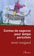 Contes de sagesse pour temps pertubés