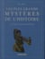 PLUS GRANDS MYSTERES DE L HISTOIRE ET TOUS LEURS SECRETS (LES)