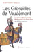 Les groseilles de vaudémont - le roman des lorrains de la guerre de cent ans