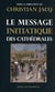 Le message initiatique des cathédrales Tome 1