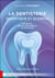 La dentisterie quantique et globale : les dents, grille universelle de décodage