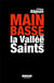 Main basse sur la vallée des saints