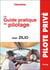 Zilio : guide pratique du pilotage (20e édition)