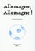 Allemagne, allemagne !