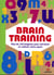 Brain training : plus de 150 énigmes pour entraîner et cultiver votre esprit