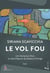 Le vol fou : Lire "Horcynus Orca", le chef-d'oeuvre de Stefano D'Arrigo