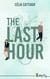 The last hour