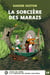 LA SORCIERE DES MARAIS