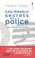 Les réseaux secrets de la police : Loges, influences et corruption