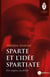 Sparte et l'idée spartiate : Des origine au déclin