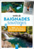 Envie de baignades sauvages : Les 100 plus beaux spots en France