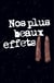Nos plus beaux effets Tome 2