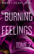Burning feelings Tome 2