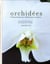 Orchidées - guide pratique du collectionneur amateur