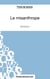 Le misanthrope de Molière : analyse complète de l'oeuvre
