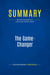 Summary: The Game-Changer : Review and Analysis of Lafley and Charan's Book
