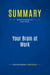 Summary: Your Brain at Work : Review and Analysis of Rock's Book