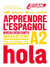 Apprendre l'espagnol - niveau débutants - A2