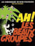 Ah ! Les beaux groupes