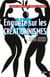 Enquête sur les créationnismes - réseaux, stratégies et objectifs politiques
