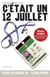 C'était un 12 juillet