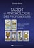 Tarot et psychologie des profondeurs : Mieux se connaître pour mieux comprendre les autres