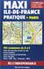 Maxi Île-de-France pratique + Paris - 412 communes de A à Z