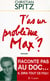 T'as un probleme max