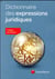 Dictionnaire des expressions juridiques (2e édition)
