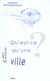 Qu'est-ce qu'une ville?