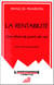 La rentabilité - une affaire de points de vue