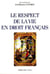 RESPECT DE LA VIE EN DROIT FRANCAIS