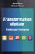 Transformation digitale - 5 leviers pour l'entreprise