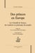 Des princes en Europe - les Grimaldi de Monaco, des Lumières au printemps des peuple