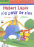 Hubert lapin n'a peur de rien