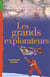 Les grands explorateurs