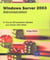 Windows server 2003 - administration - plus de 350 questions-reponses pour evaluer votre niveau