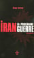 Iran : la prochaine guerre