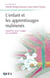 L'enfant et les apprentissages malmenés - quand lire, écrire, compter est un problème