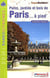 Topo-guides - Randocitadines : parcs, jardins et bois de Paris à pied - 75 - PR - VI12 (édition 2011)