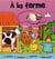 À la ferme - formes, couleurs, nombres, contraires