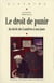 Droit de punir - du siècle des Lumières à nos jours