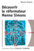 Decouvrir le reformateur menno simons