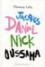 Jack Daniel, Nick Oussama