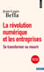 La révolution numérique et les entreprises - se transformer ou mourir