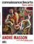 Connaissance des arts Hors-Série : André Masson : Il n'y a pas de monde achevé